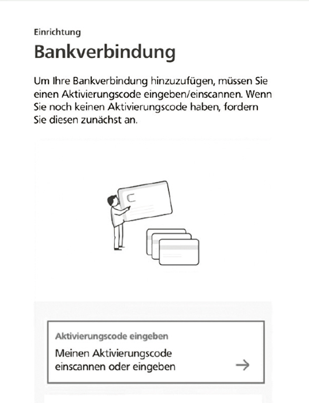 Screenshot aus der SecureGo plus App, Stilisierte Person traegt vergroeßerte Kontokarten, Einrichtung der Bankverbindung mit vorliegendem Aktivierungscode